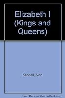 Elizabeth I (Wayland kings and queens) 0312242476 Book Cover