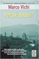 Perché dollari? 8882465721 Book Cover