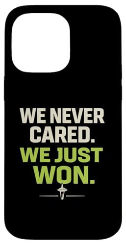 We Never Cared, We Just Won Funny Sports Fan �X�}�z�P�[�X iPhone 14 Pro Max �p