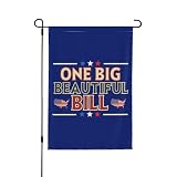 One Big Beautiful Bill Garden Flag 12x18 Obbb I Support One Big Beautiful Bill Act Yard Sign Flag No Flagstand
