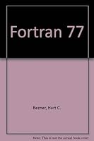 Fortran 77 0133295095 Book Cover
