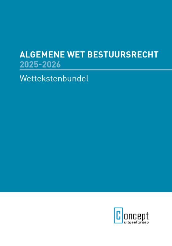 Algemene Wet Bestuursrecht 2025-2026: Wettekstenbundel