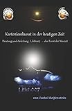kartenlegen zukunftsorakel  Lilith007 Kartenlesen in der heutigen Zeit: Deutung Lilith007 - das Tarot der Neuzeit