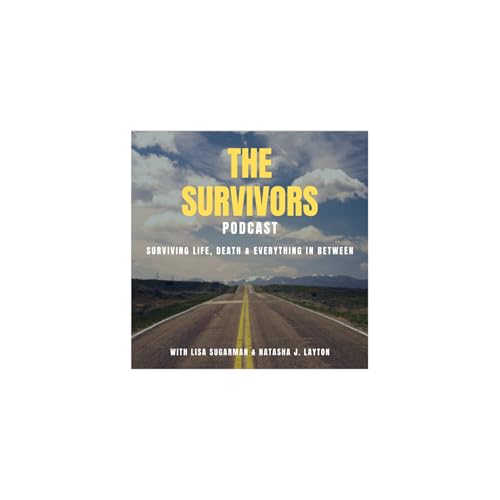 The Survivors Season 3 Premiere with Lisa Sugarman & Natasha J. Layton: A New Chapter of Survival
