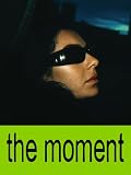 The Moment