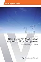 New Business Models for Electric Utility Companies 3639790634 Book Cover
