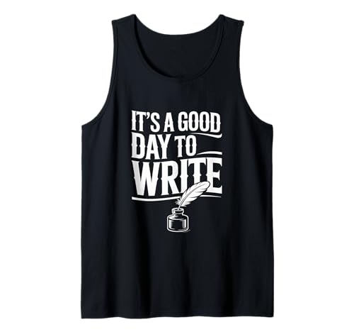 Its A Good Day to Write Blogging Inspiration Tank Top