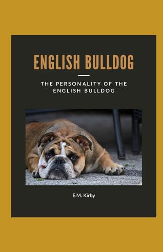 English Bulldog: The Personality of the English Bulldog