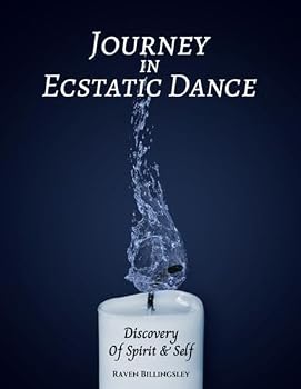 Paperback Journey In Ecstatic Dance: Discovery Of Spirit & Self Book