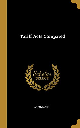Tariff Acts Compared