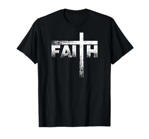 Christian Faith & Cross T-Shirt - Christian Faith T Shirts T-Shirt