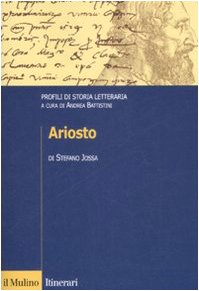 Ariosto. Profili di storia letteraria Ariosto. Profili di storia letteraria