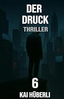 Der Druck: Ein aufrüttelnder Thriller über Leistungsdruck, stille Hilfeschreie und das Versagen eines Systems (Im Schatten der Systeme) (German Edition) B0F6BVBRMV Book Cover