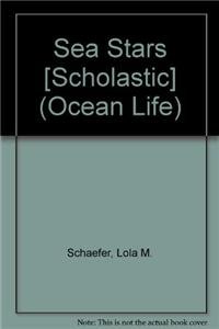 Paperback Sea Stars [Scholastic] (Ocean Life) Book