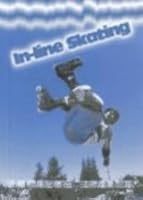 In-Line Skating (Extreme Sports (Austin, Tex.).) 0739846884 Book Cover
