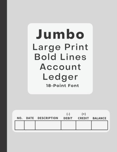 The Jumbo Large Print Bold Lines Account Ledger - 18-Point Font, Simple Check Register: Check Log Book / Debit Card Ledger / Account Tracker (Black Design)
