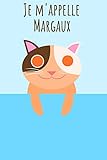 votre nom paris  Je m\'appelle Margaux: Votre livre à colorier personnel, pour que tout le monde connaisse votre nom - Le livre unique pour enfants - Carnet de notes - ... intime avec votre prénom - Chaton Design