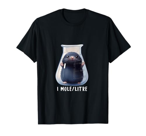 Funny Chemistry Science Student Mole T-Shirt
