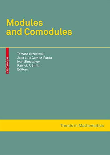 Modules And Comodules (Trends In Mathematics) view 2