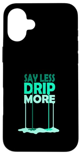 ���C�g�e�B�[�� �A�N�A�J���[ Say Less Drip More Light Teal Aqua �X�}�z�P�[�X iPhone 16 Plus �p