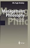  Management Philosophy: A Radical-Normative Perspective
