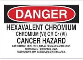 DANGER Hexavalent Chromium Chromium (Vi) Or Cr (Vi) Cancer Hazard Chemical and Hazardous Material No.3154 Safety - 8 X 12 Inch Metal Tin Sign