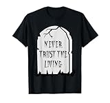 Photo Gallery never trust the living costume da scheletro donna uomo donne maglietta Photo Gallery never trust the living costume da scheletro donna uomo donne maglietta