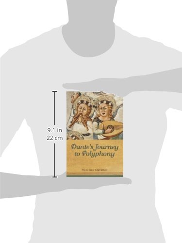 Dante's Journey to Polyphony