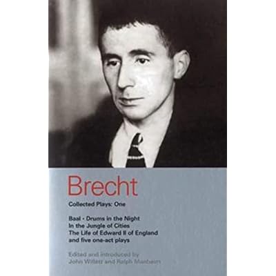 Brecht Collected Plays: 1: Baal; Drums in the Night; In the Jungle of Cities; Life of Edward II of England; & 5 One Act Plays