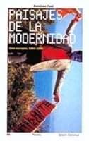 Paisajes de la modernidad: Cine europeo, 1960-1980 8449312256 Book Cover