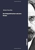  Das Königreich Sachsen und seine Fürsten