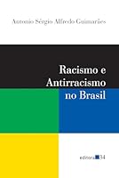 Racismo E Anti-Racismo No Brasil 8573261390 Book Cover
