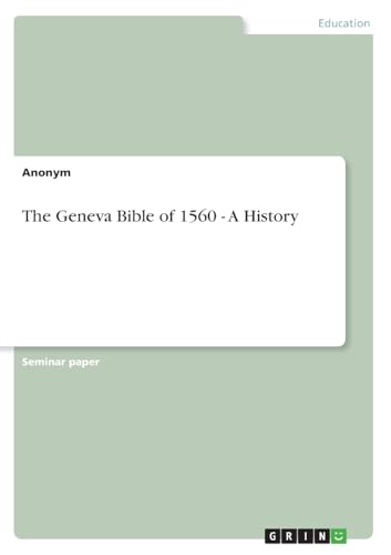 The Geneva Bible of 1560 - A History