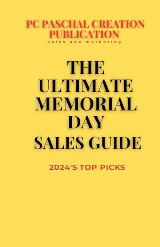 The Ultimate Memorial Day Sales Guide: 2024's Top Picks (The PCP 10X Factor: Boost Your Sales and...