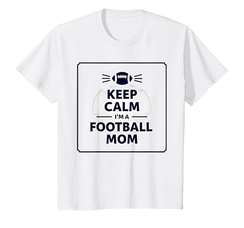 Keep Calm Football Mom Pride Sporty Women Gameday Cita Camiseta, Niños, Blanco, 3 años