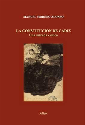 La Constitución de Cádiz: Una mirada crítica (Mapa y Calendario) de Manuel Moreno Alonso (14 feb 2012) Tapa blanda
