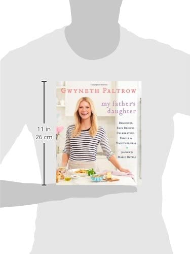 My Father's Daughter: Delicious, Easy Recipes Celebrating Family & Togetherness