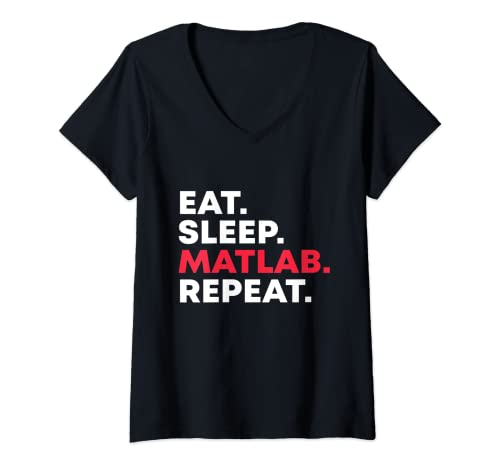 Damen Eat Sleep MATLAB Repeat Funny Programmer T-Shirt mit V-Ausschnitt