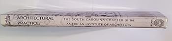 Hardcover Architectural Practice: The South Carolina Chapter of the American Institute of Architects Book