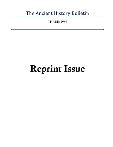 Ancient History Bulletin Volume Three: Reprint Issue