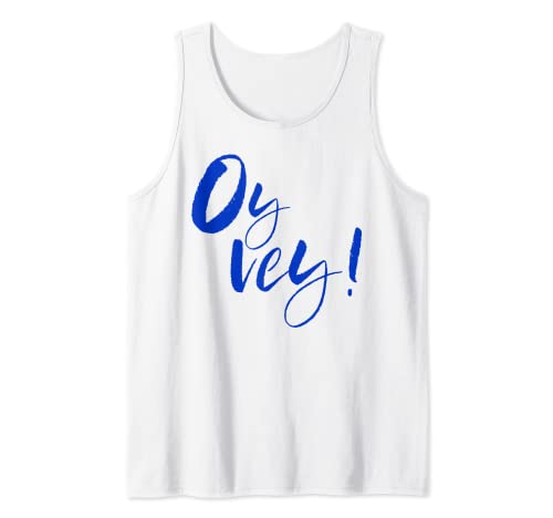 Oy Vey Yiddish Divertido Judío Oy Vey Camiseta sin Mangas