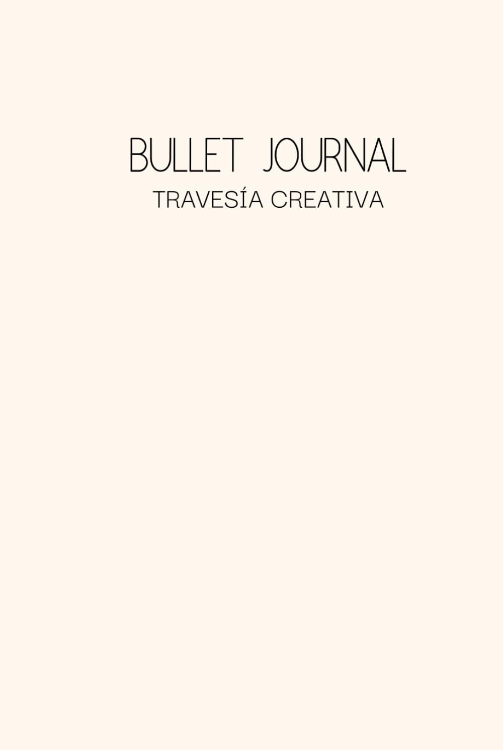Bullet journal Travesía Creativa : fini le désordre avec ce carnet