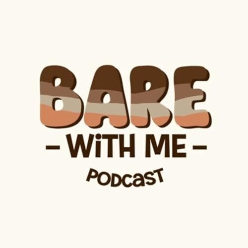 BARE With ME Podcast Podcast Por BAREwithMePod arte de portada