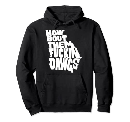 How Bout Them Fuckin Dawgs Georgia mapa Sudadera con Capucha