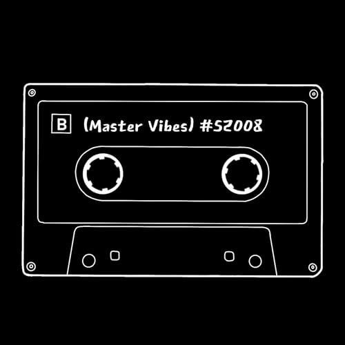 (Master Vibes) #S2008