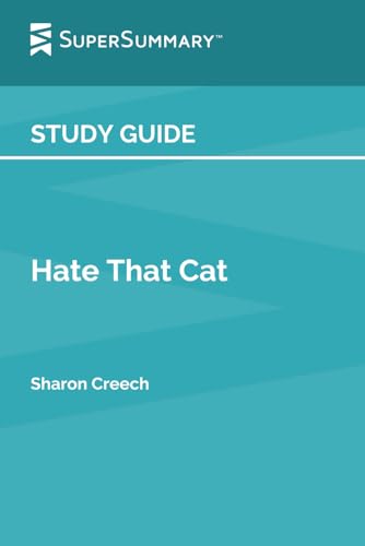 Study Guide: Hate That Cat by Sharon Creech (SuperSummary)