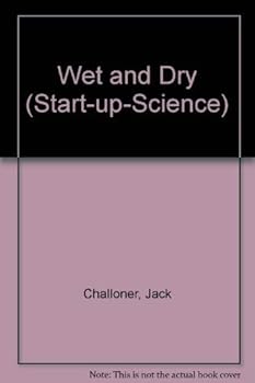 Hardcover Wet and Dry (Start-up-Science) Book