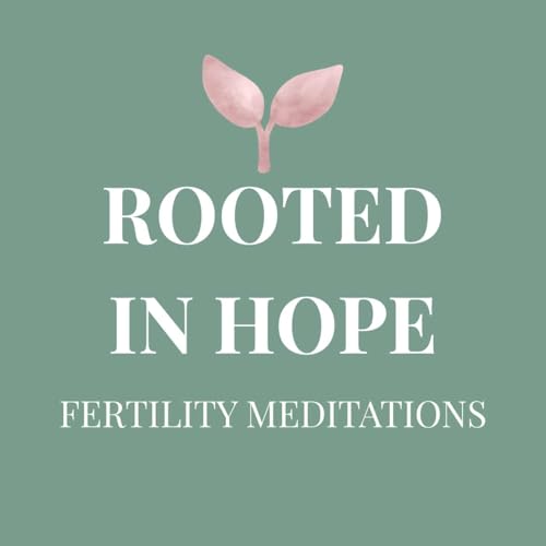 『Rooted in Hope: Fertility Meditations』のカバーアート