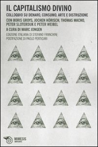 Il capitalismo divino. Colloquio su denaro