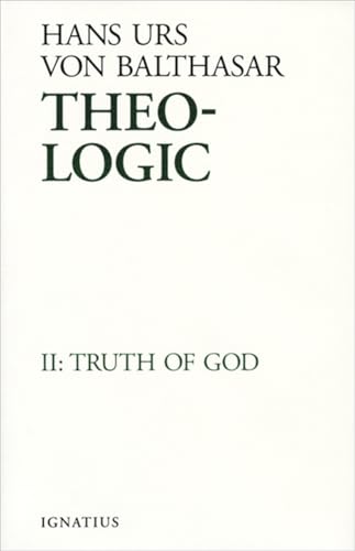 Theo-Logic, vol. 2: Truth of God (Volume 2)